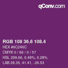 カラーコード: RGB 108 36.8 108.4 | qconv.com