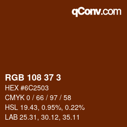 カラーコード: RGB 108 37 3 | qconv.com