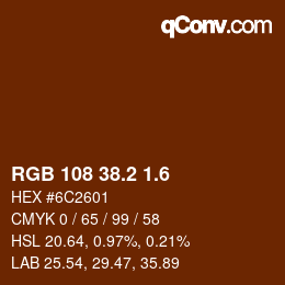 カラーコード: RGB 108 38.2 1.6 | qconv.com