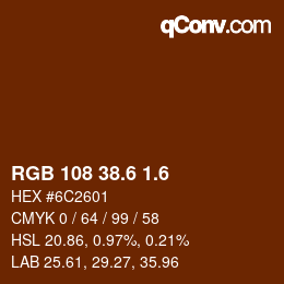 カラーコード: RGB 108 38.6 1.6 | qconv.com
