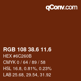 カラーコード: RGB 108 38.6 11.6 | qconv.com