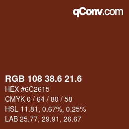 カラーコード: RGB 108 38.6 21.6 | qconv.com