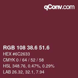 カラーコード: RGB 108 38.6 51.6 | qconv.com