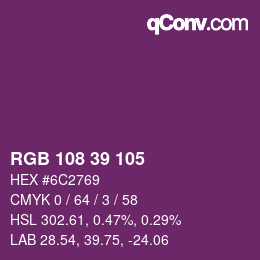 カラーコード: RGB 108 39 105 | qconv.com
