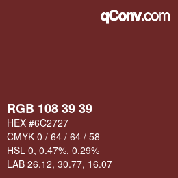 Color code: RGB 108 39 39 | qconv.com