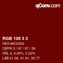 Color code: RGB 108 3 3 | qconv.com