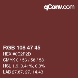 カラーコード: RGB 108 47 45 | qconv.com