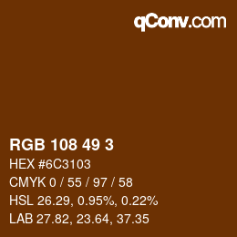 Farbcode: RGB 108 49 3 | qconv.com