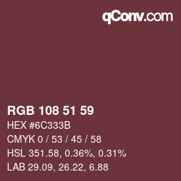 Farbcode: RGB 108 51 59 | qconv.com
