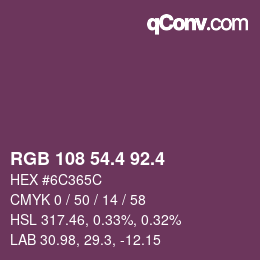 カラーコード: RGB 108 54.4 92.4 | qconv.com