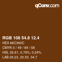 カラーコード: RGB 108 54.8 12.4 | qconv.com