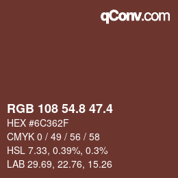 カラーコード: RGB 108 54.8 47.4 | qconv.com