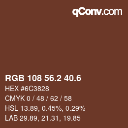 カラーコード: RGB 108 56.2 40.6 | qconv.com