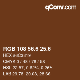 カラーコード: RGB 108 56.6 25.6 | qconv.com