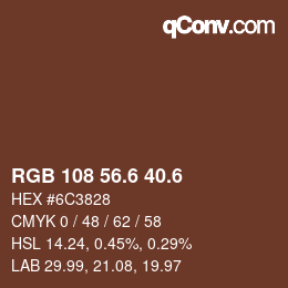 カラーコード: RGB 108 56.6 40.6 | qconv.com