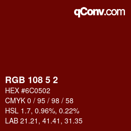 Color code: RGB 108 5 2 | qconv.com