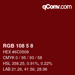 カラーコード: RGB 108 5 8 | qconv.com