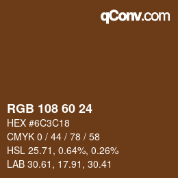 カラーコード: RGB 108 60 24 | qconv.com