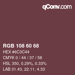 カラーコード: RGB 108 60 68 | qconv.com