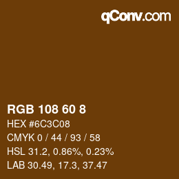 カラーコード: RGB 108 60 8 | qconv.com