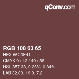 Color code: RGB 108 63 65 | qconv.com