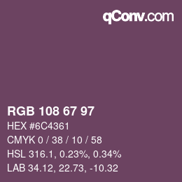 Farbcode: RGB 108 67 97 | qconv.com