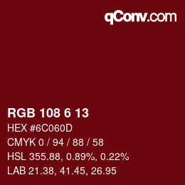 Farbcode: RGB 108 6 13 | qconv.com
