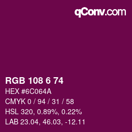 カラーコード: RGB 108 6 74 | qconv.com