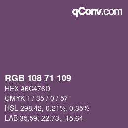 颜色代码: RGB 108 71 109 | qconv.com