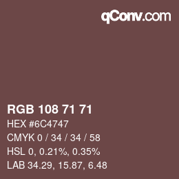 Farbcode: RGB 108 71 71 | qconv.com