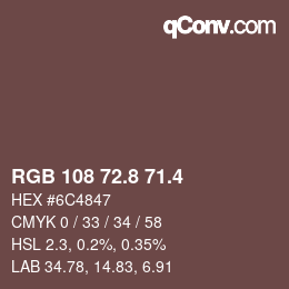 カラーコード: RGB 108 72.8 71.4 | qconv.com