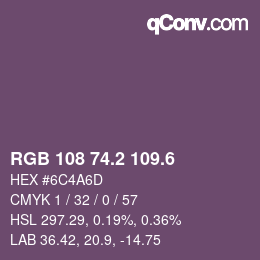 カラーコード: RGB 108 74.2 109.6 | qconv.com