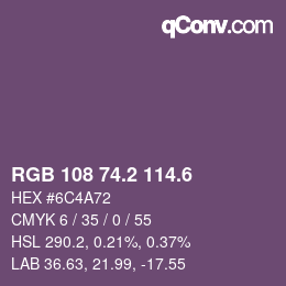 カラーコード: RGB 108 74.2 114.6 | qconv.com