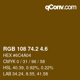 カラーコード: RGB 108 74.2 4.6 | qconv.com