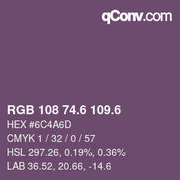 カラーコード: RGB 108 74.6 109.6 | qconv.com