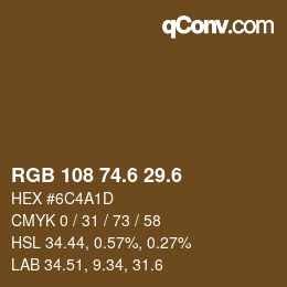 カラーコード: RGB 108 74.6 29.6 | qconv.com