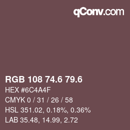 カラーコード: RGB 108 74.6 79.6 | qconv.com