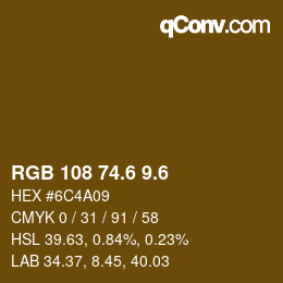 カラーコード: RGB 108 74.6 9.6 | qconv.com