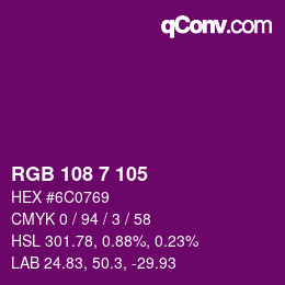 Color code: RGB 108 7 105 | qconv.com