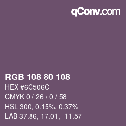 カラーコード: RGB 108 80 108 | qconv.com