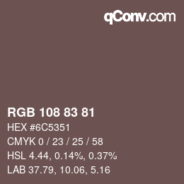 颜色代码: RGB 108 83 81 | qconv.com