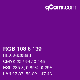 Color code: RGB 108 8 139 | qconv.com