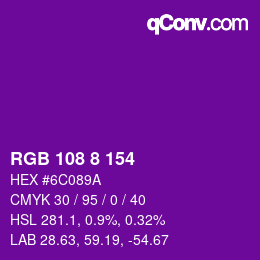 カラーコード: RGB 108 8 154 | qconv.com
