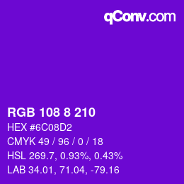 Color code: RGB 108 8 210 | qconv.com