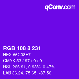 カラーコード: RGB 108 8 231 | qconv.com