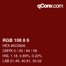 Farbcode: RGB 108 8 6 | qconv.com
