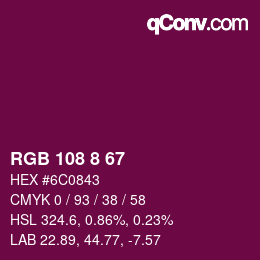 カラーコード: RGB 108 8 67 | qconv.com