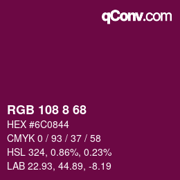 カラーコード: RGB 108 8 68 | qconv.com