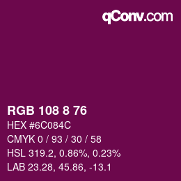 Color code: RGB 108 8 76 | qconv.com