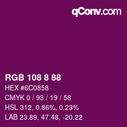 Color code: RGB 108 8 88 | qconv.com
